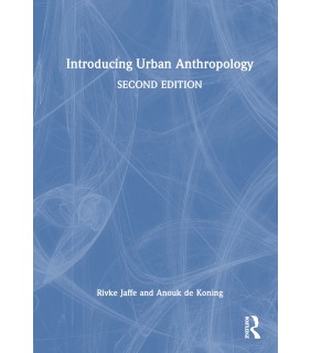 Routledge Introducing Urban Anthropology