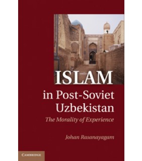 Cambridge University Press Islam in Post-Soviet Uzbekistan