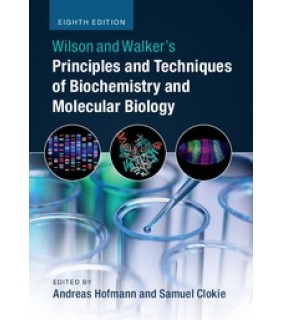 Cambridge University Press Wilson and Walker's Principles and Techniques of Biochemistr