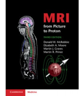 Cambridge University Press MRI from Picture to Proton