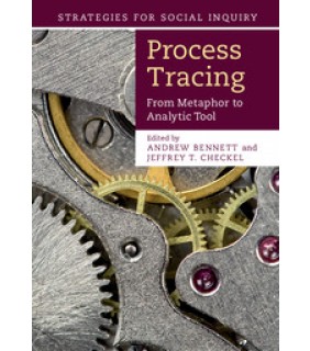 Cambridge University Press Process Tracing: From Metaphor to Analytic Tool