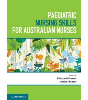 Cambridge University Press ebook Paediatric Nursing Skills for Australian Nurses