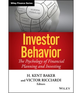 Wiley Investor Behavior: The Psychology of Financial Planning and
