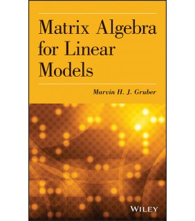 John Wiley & Sons Matrix Algebra for Linear Models