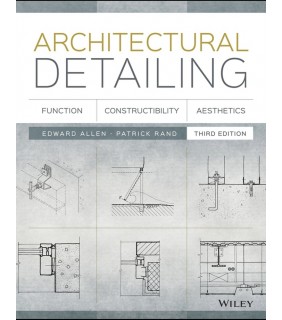 John Wiley & Sons ebook Architectural Detailing 3E: Function, Constructibility