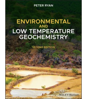 Wiley-Blackwell Environmental and Low-Temperature Geochemistry 2E