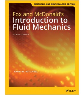John Wiley & Sons Fox and McDonald's Introduction to Fluid Mechanics, 10th ANZ