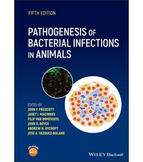 John Wiley & Sons Pathogenesis of Bacterial Infections in Animals 5E