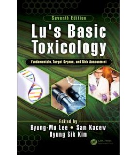 CRC Press Lu's Basic Toxicology: Fundamentals, Target Organs, and Risk