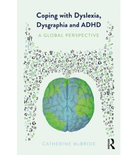 Routledge Coping with Dyslexia, Dysgraphia and ADHD