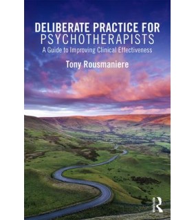 Routledge Deliberate Practice for Psychotherapists