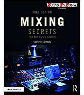 Mixing Secrets for the Small Studio