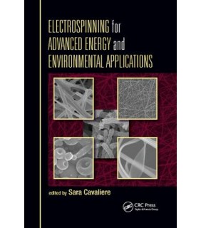 Taylor and Francis Electrospinning for Advanced Energy and Environmental Applic