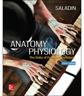 McGraw-Hill Education Anatomy and Physiology 8E: The Unity of Form and Function