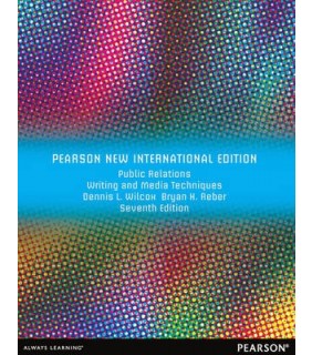 Public Relations Writing and Media Techniques: Pearson New International Edition