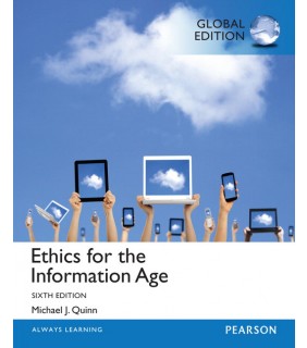 Pearson Education Ethics for the Information Age, Global Edition