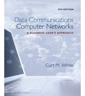 Data Communications and Computer Networks: A Business User's Approach