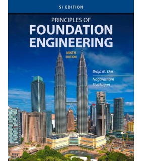 Cengage Learning Principles of Foundation Engineering, SI Edition