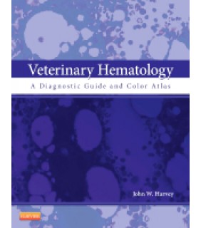 Elsevier Veterinary Hematology: A Diagnostic Guide and Color Atlas