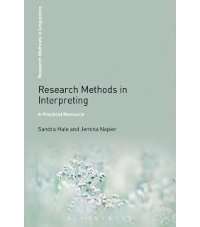Research Methods in Interpreting: A Practical Resource