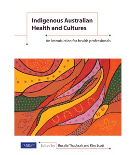 Pearson Education Australia Indigenous Australian Health and Cultures: An introduction f