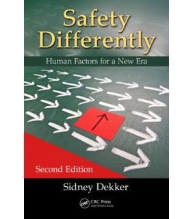 Taylor and Francis Safety Differently: Human Factors for a New Era