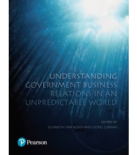 Pearson Education Understanding Government Business Relations in an Unpredicta