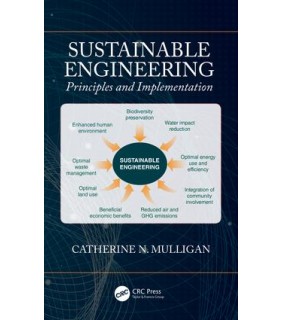 CRC Press Sustainable Engineering: Principles and Implementation