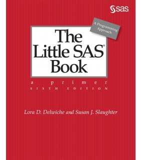 SAS Institute ebook The Little SAS Book 6E: A Primer