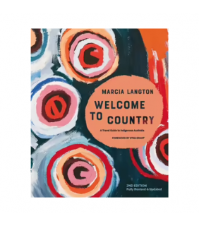 Marcia Langton: Welcome to Country 2E: Fully Revised & Expan