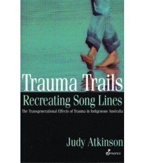 Spinifex Press ebook Trauma Trails, Recreating Song Lines