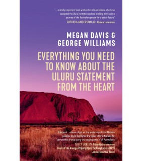 NewSouth Publishing Everything You Need to Know About the Uluru Statement from t