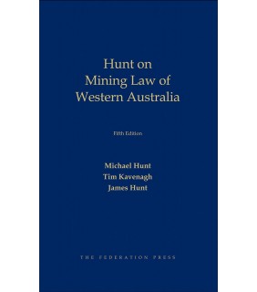 The Federation Press Hunt on Mining Law of Western Australia