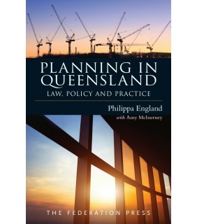 The Federation Press ebook Planning in Queensland: Law, Policy and Practice