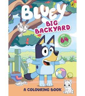 Puffin Bluey: Big Backyard : A Colouring Book