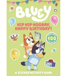 Puffin Bluey: Hip Hip Hooray, Happy Birthday! A Sticker Activity Bo