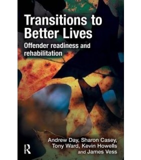 Taylor and Francis Transitions to Better Lives: Offender Readiness and Rehabili