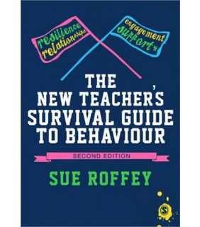 Sage Publications Ltd The New Teacher's Survival Guide to Behaviour 2E