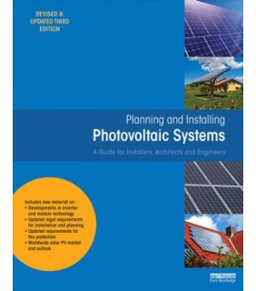 Routledge Planning and Installing Photovoltaic Systems 3E