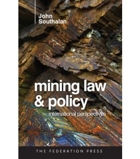 Federation Press Mining Law and Policy: International Perspectives