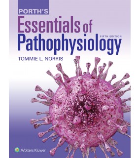 Lippincott Williams & Wilkins USA Porth's Essentials of Pathophysiology 5E