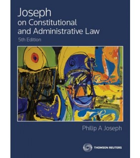 Thomson Reuters eBook Joseph on Constitutional and Administrative Law