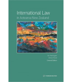 Thomson Reuters eBook International Law in Aotearoa New Zealand