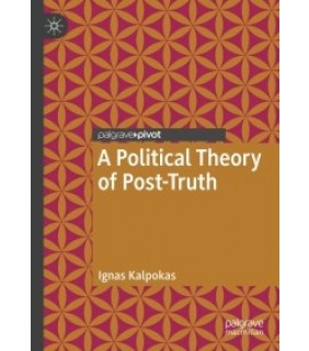 EBOOK A Political Theory of Post-Truth