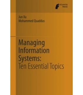 Atlantis Press ebook Managing Information Systems: Ten Essential Topics