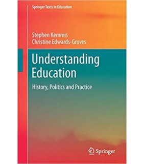Springer ebook Understanding Education: History, Politics and Practic