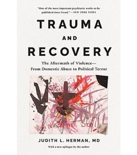 Little Brown Trauma and Recovery: The Aftermath of Violence--From Domesti