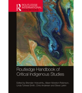 EBOOK Routledge Handbook of Critical Indigenous Studies