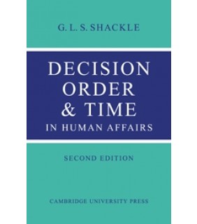 Cambridge University Press Decision Order and Time in Human Affairs