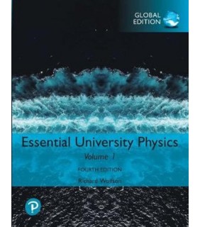 Essential University Physics: Volume 1, Global Edition